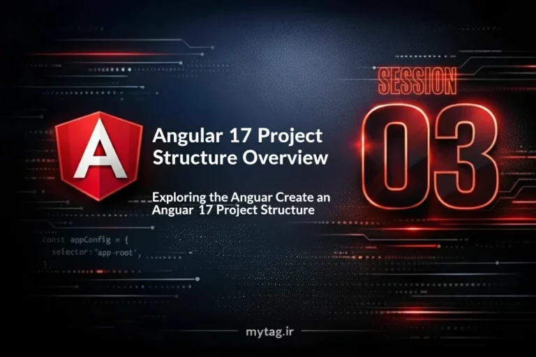 جلسه ۳ — بررسی ساختار فایلهای پروژه Angular