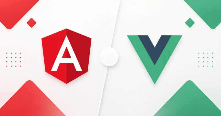 مقایسه و تفاوت Angular و Vue برای توسعه فرانتاند